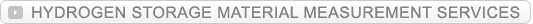 HYDROGEN STORAGE MATERIAL MEASUREMENT SERVICES